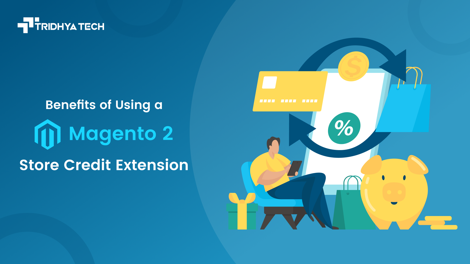 Benefits of Using a Magento 2 Store Credit Extension