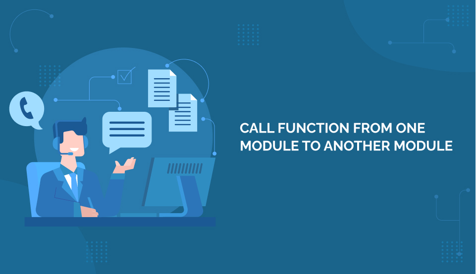 Call function from one module to another module 