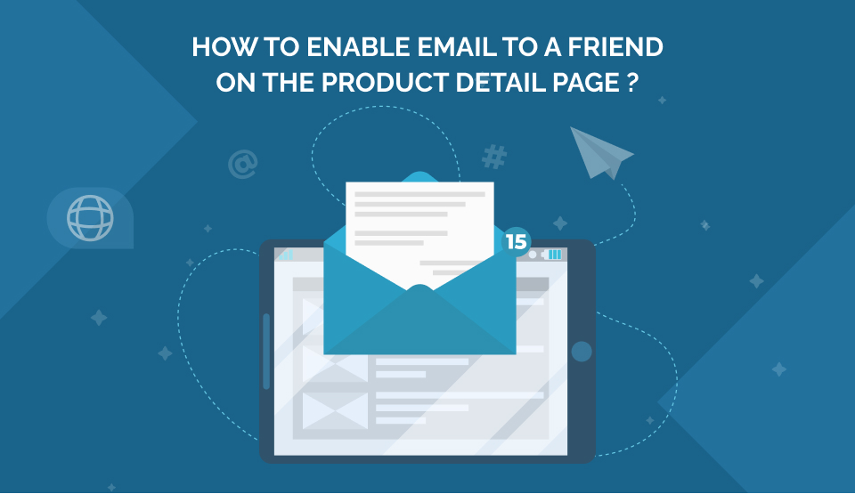How to enable email to a friend on the product detail page ?