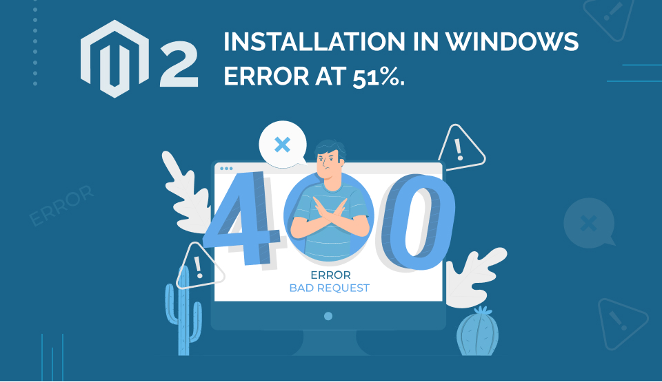 Magento 2 Installation  in Windows error at 51%.