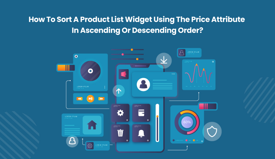 How to sort a product list widget using the price attribute in ascending or descending order?